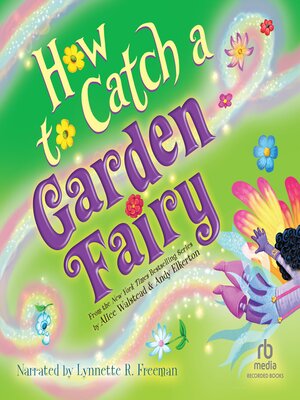 cover image of How to Catch a Garden Fairy